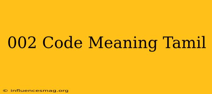 ##002# Code Meaning Tamil
