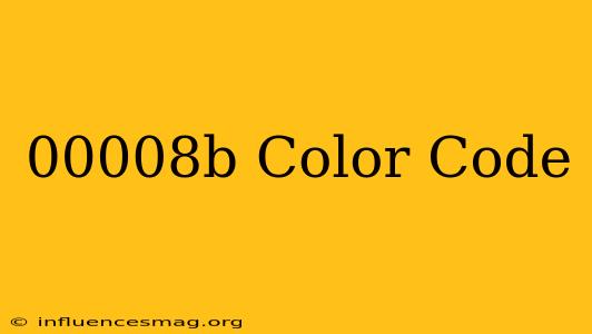 #00008b Color Code
