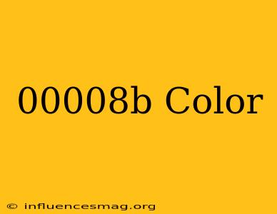 #00008b Color
