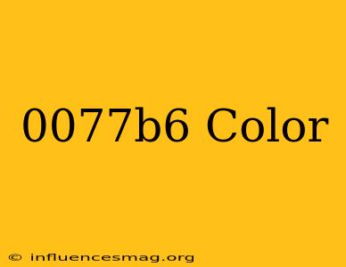 #0077b6 Color