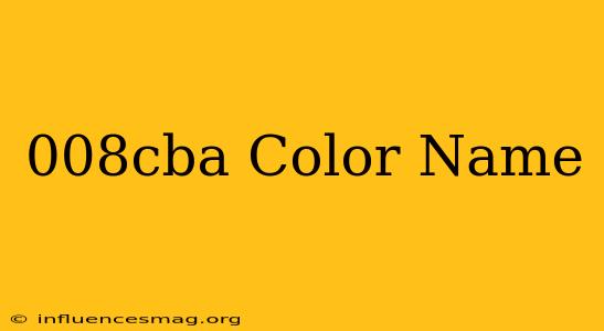 #008cba Color Name
