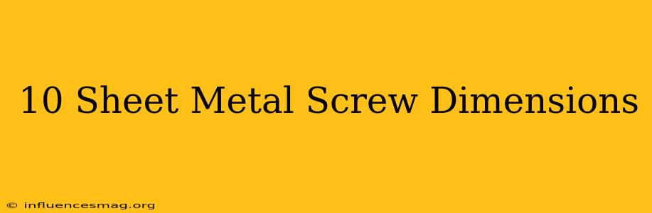 #10 Sheet Metal Screw Dimensions
