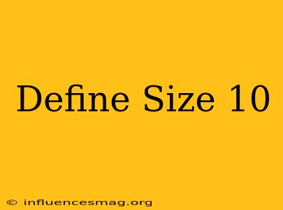 #define Size 10