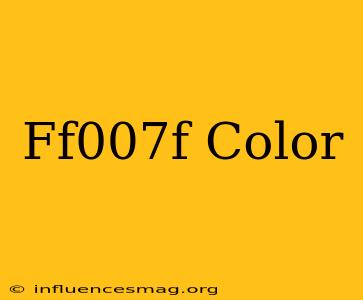 #ff007f Color