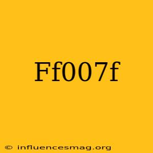 #ff007f