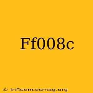 #ff008c