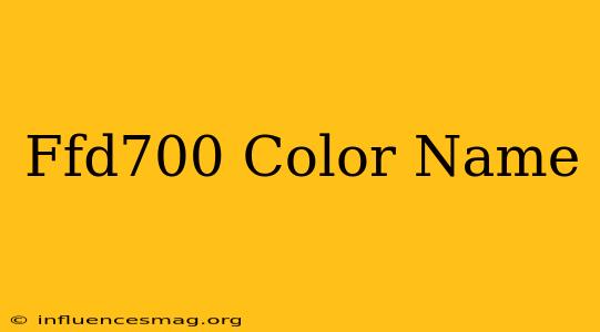 #ffd700 Color Name