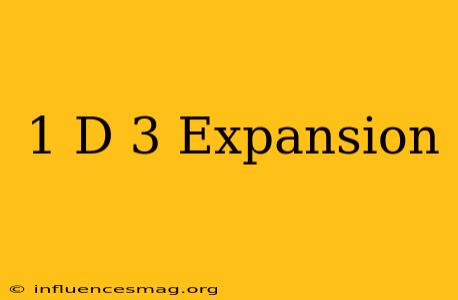(1-d)^-3 Expansion