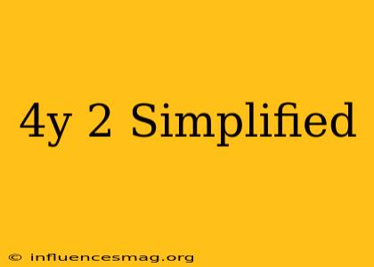 (4y)^2 Simplified