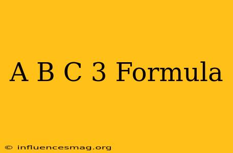 (a+b+c)^3 Formula