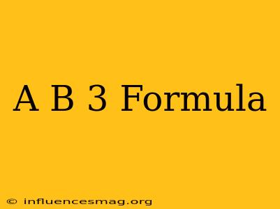 (a-b)^3 Formula