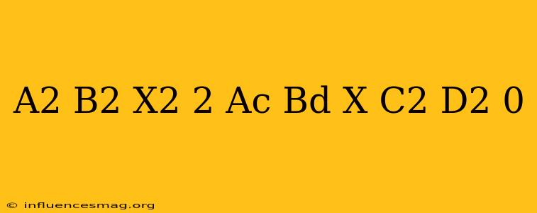 (a2+b2)x2-2(ac+bd)x+(c2+d2)=0