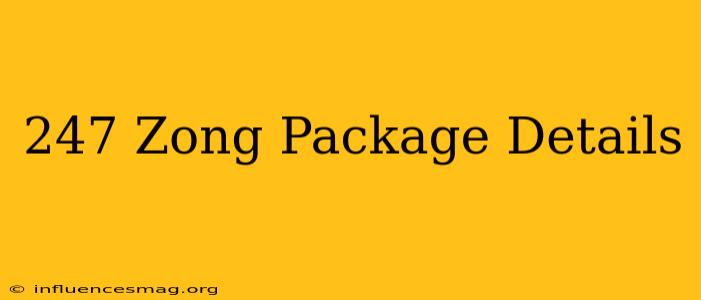 *247# Zong Package Details