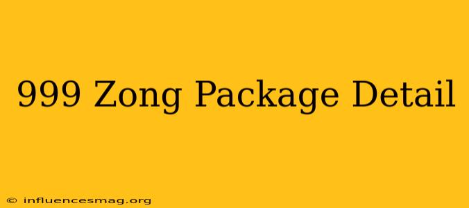 *999# Zong Package Detail