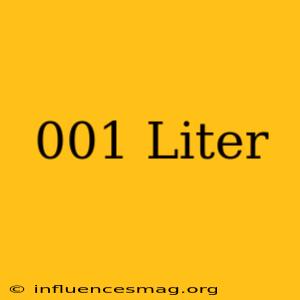 .001 Liter