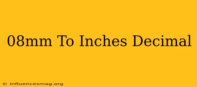 .08mm To Inches Decimal