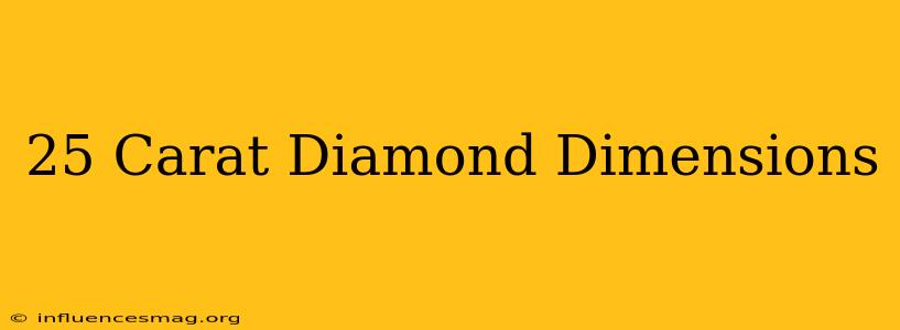 .25 Carat Diamond Dimensions