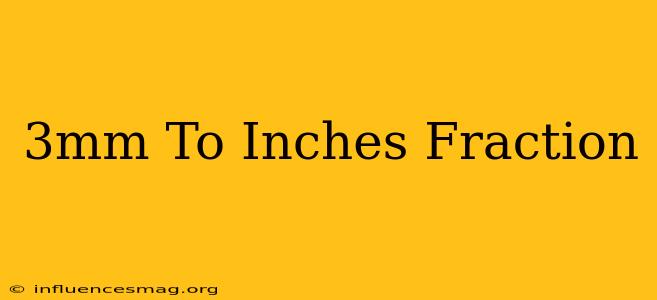 .3mm To Inches Fraction