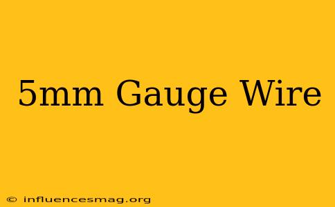 .5mm Gauge Wire