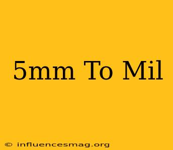 .5mm To Mil