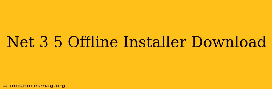 .net 3.5 Offline Installer Download