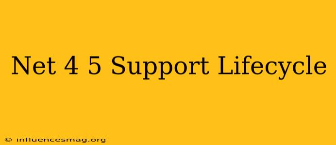 .net 4.5 Support Lifecycle