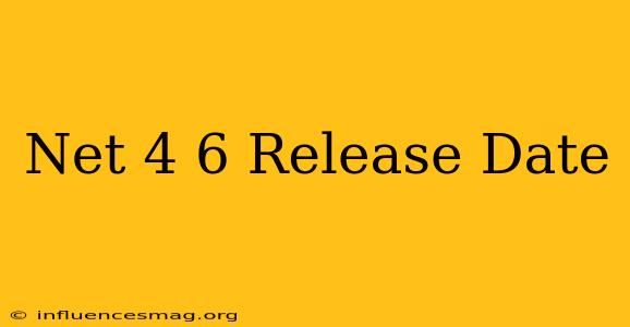 .net 4.6 Release Date
