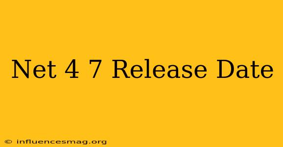 .net 4.7 Release Date