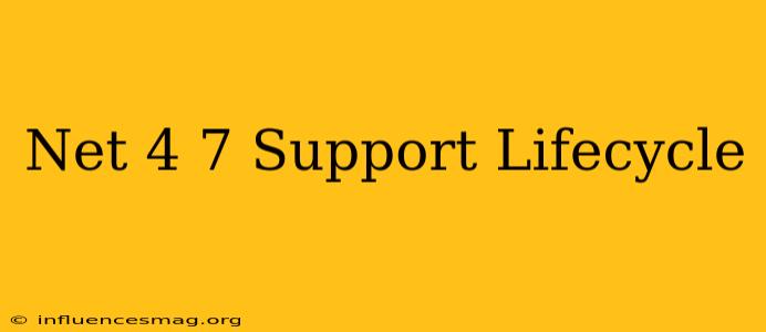 .net 4.7 Support Lifecycle
