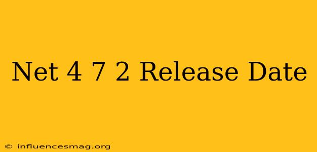 .net 4.7.2 Release Date