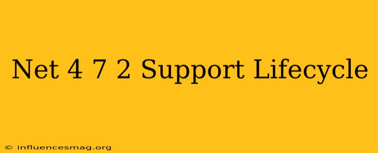 .net 4.7.2 Support Lifecycle