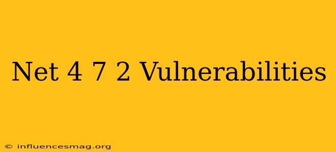 .net 4.7.2 Vulnerabilities