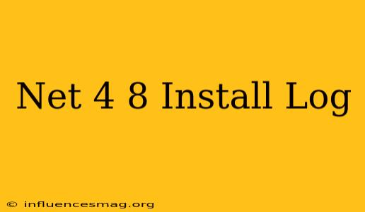 .net 4.8 Install Log