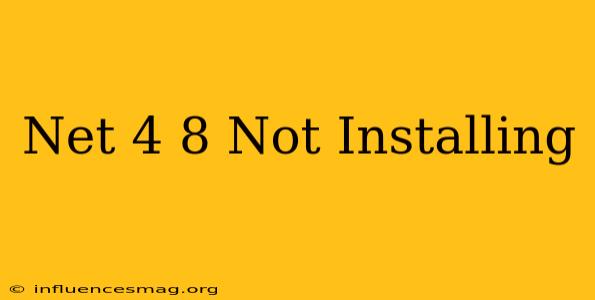 .net 4.8 Not Installing