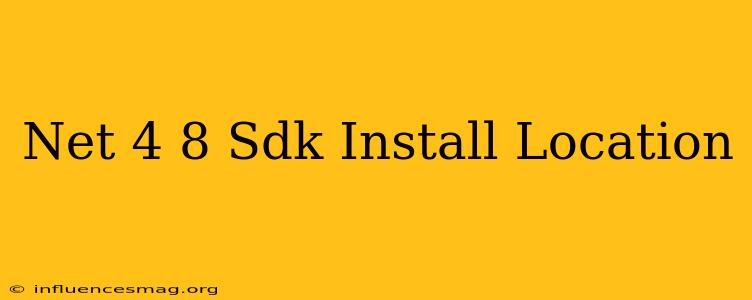 .net 4.8 Sdk Install Location