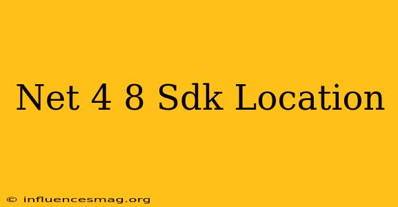 .net 4.8 Sdk Location