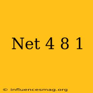 .net 4.8.1