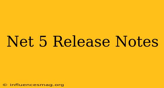 .net 5 Release Notes