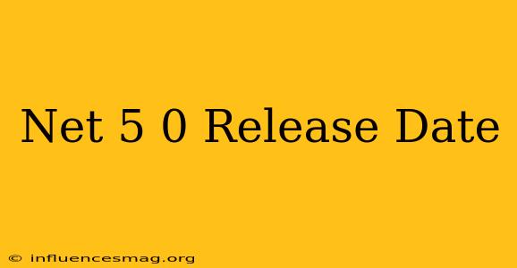.net 5.0 Release Date