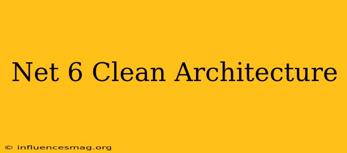 .net 6 Clean Architecture