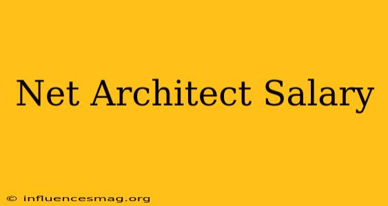 .net Architect Salary