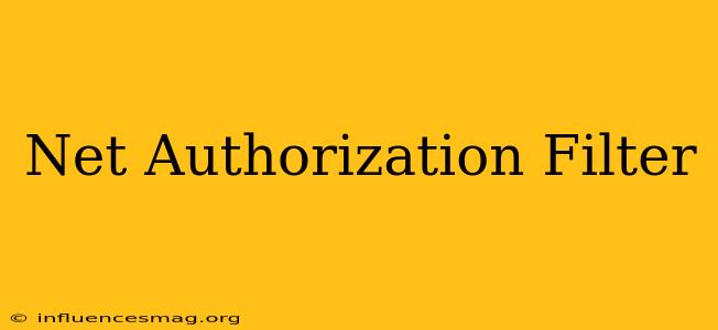 .net Authorization Filter