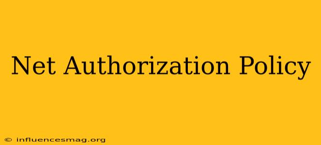 .net Authorization Policy