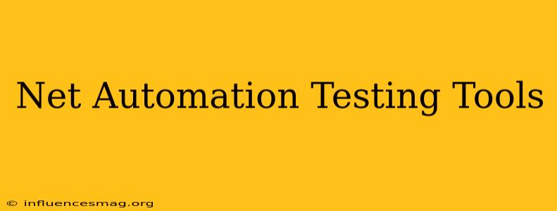 .net Automation Testing Tools