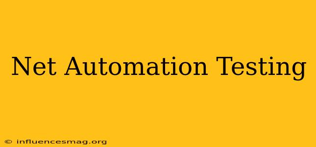 .net Automation Testing