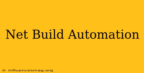 .net Build Automation