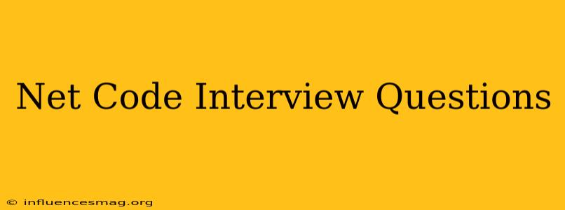 .net Code Interview Questions
