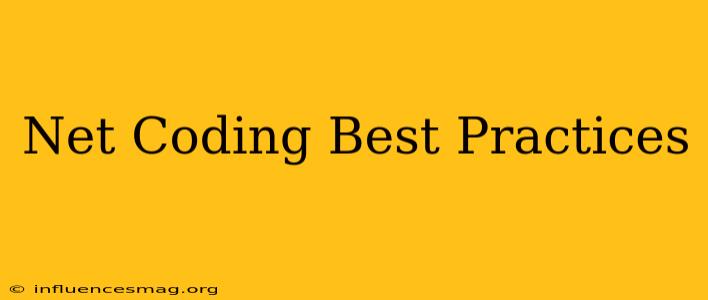 .net Coding Best Practices