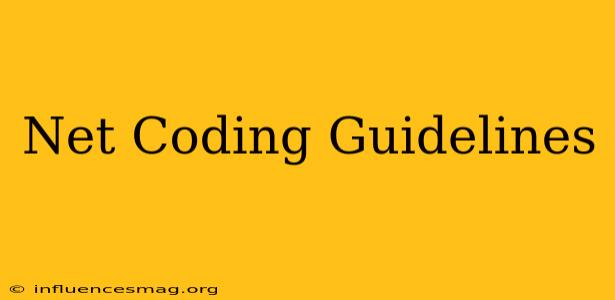 .net Coding Guidelines