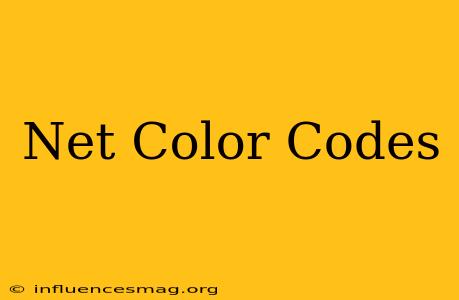 .net Color Codes